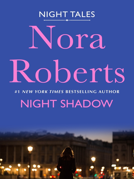 Title details for Night Shadow by Nora Roberts - Wait list